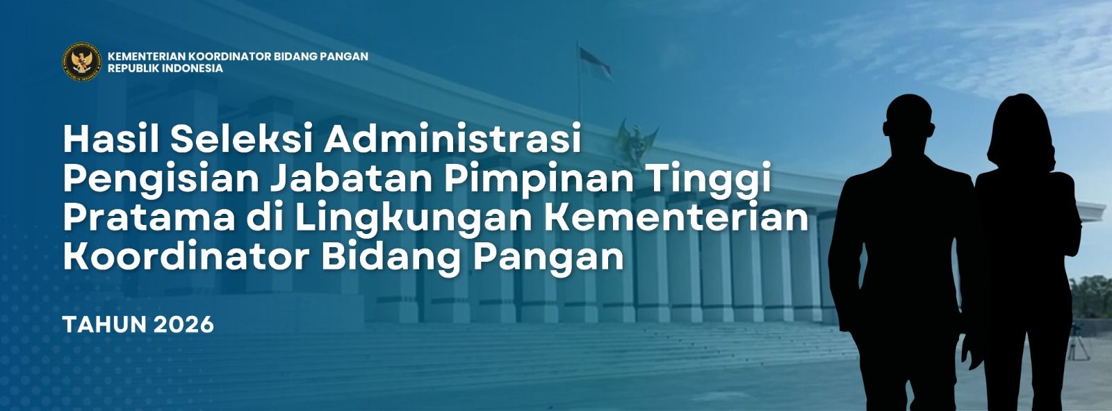 Hasil Seleksi Administrasi Pengisian Jabatan Pimpinan Tinggi Pratama di Lingkungan Kementerian Koordinator Bidang Pangan